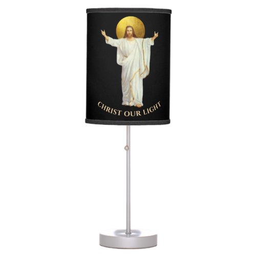 Christ Our Light_ Catholic  Orthodox Christian  Table Lamp