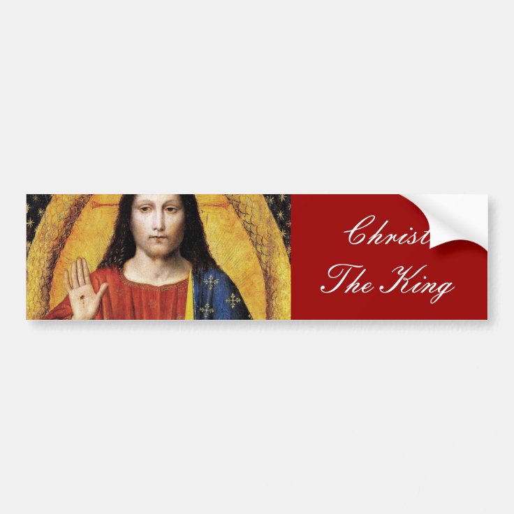 CHRIST THE KING BUMPER STICKER Zazzle
