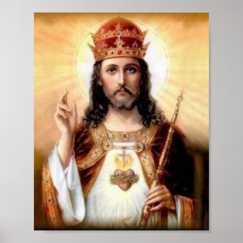 Christ The King Poster by stvsmith2009 at Zazzle