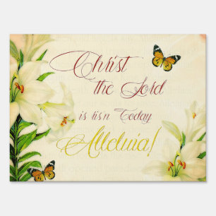 Christ the Lord is ris'n today Sign