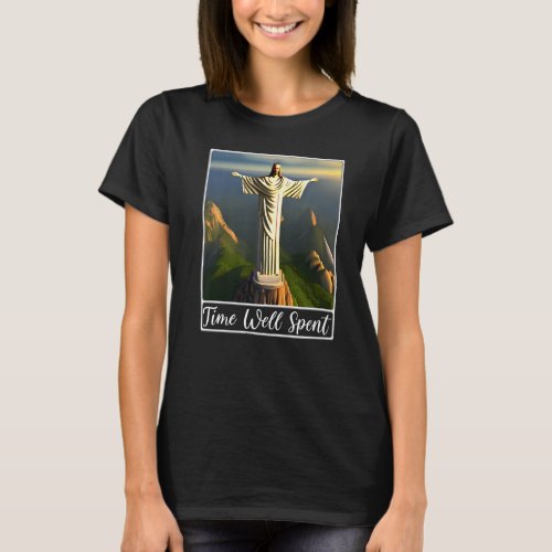 Christ the Redeemer Rio de Janeiro Brazil Time Wel T_Shirt