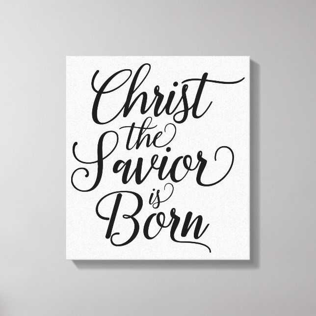 Christ the Savior is Born Canvas Print (Front)
