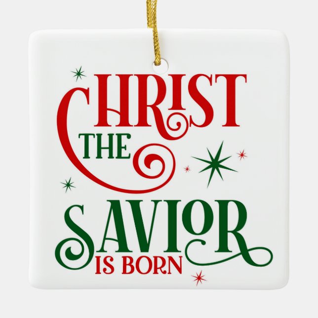 Christ the Savior is Born Ceramic Ornament (Front)