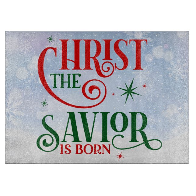 Christ the Savior is Born Cutting Board (Front)