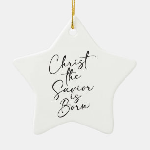Christ the Savior is Born Silent Night Religious C Ceramic Ornament