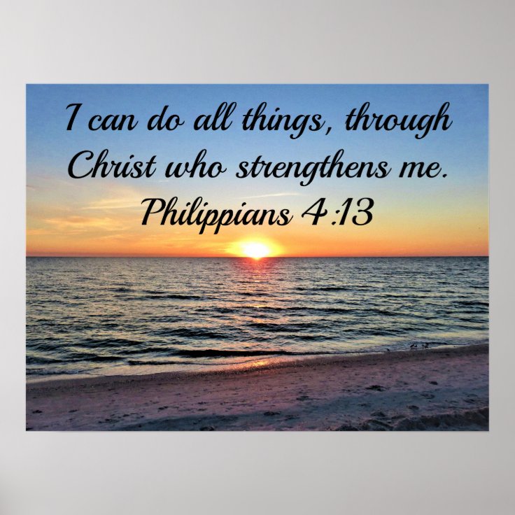 CHRIST WHO GIVES ME STRENGTH SCRIPTURE POSTER | Zazzle