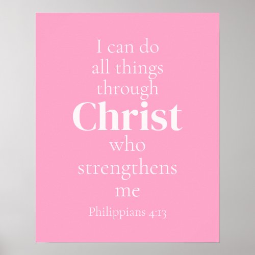 Christ Who Strengthens Me Bible Verse Pink Poster