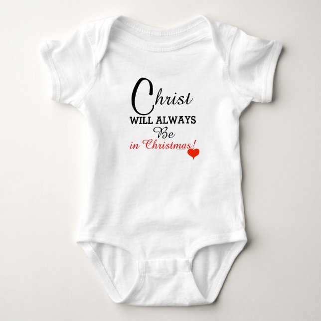 Christ Will Always Be in Christmas Red Heart Baby Baby Bodysuit (Front)