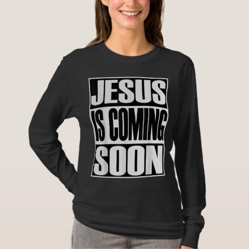 Christerest Jesus Is Coming Again Christian Gift T_Shirt