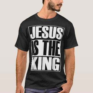 Christerest Jesus Is The King Christian Evangelism T-Shirt