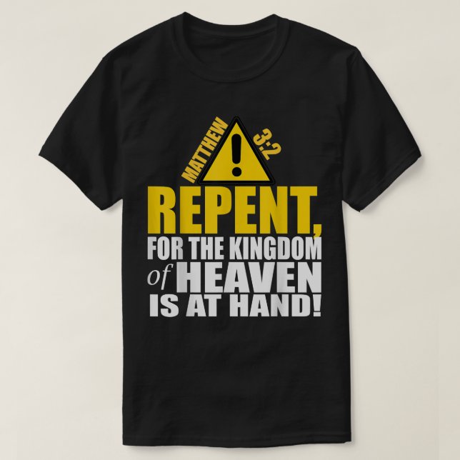 Christerest Repent Matthew 32 Christian Salvation  T-Shirt (Design Front)