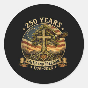 Christian 250 Years Faith Dom 4th July 250 Classic Round Sticker