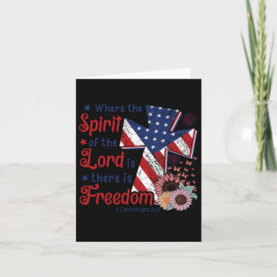 Christian 4th Of July Freedom Where Spirit Of The  Card