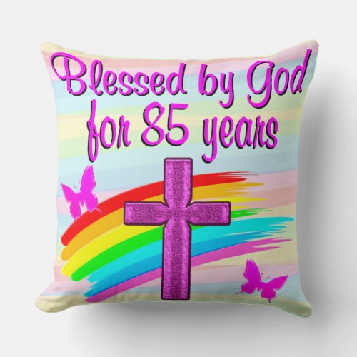 CHRISTIAN 85TH BIRTHDAY BLESSINGS PILLOW