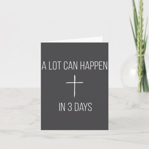 Christian A Lot Can Happen In 3 Days - Minimal Cro Card