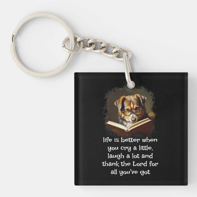 Christian Advice Fun Wise Dog Life Keychain (Front)