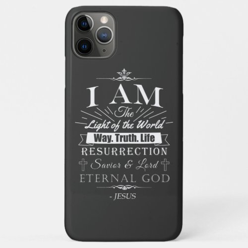 Christian Amazing Bible Claims of Jesus I AM iPhone 11 Pro Max Case