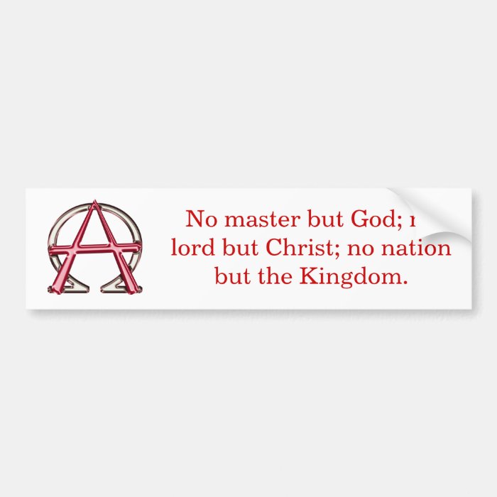 Christian Anarchy Bumper Stickers
