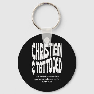 Christian And Tattooed  Keychain