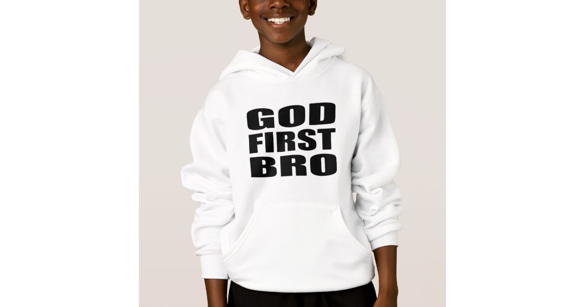 Christian Apparel GOD FIRST BRO Hoodie