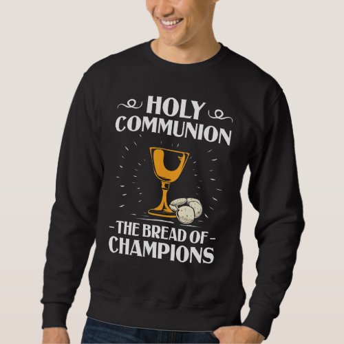 Christian Apparel Holy Communion Quote Church Comm Sweatshirt