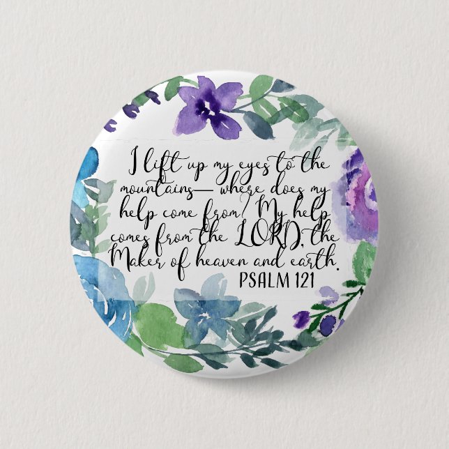 Christian art Psalm 121 Button (Front)