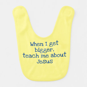 Christian Baby Bib - Teach me about Jesus