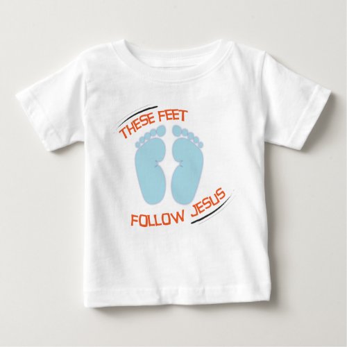 Christian baby t_shirt Follow Jesus Baby T_Shirt