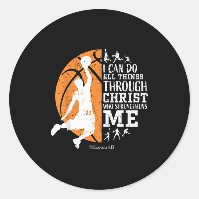 Christian Basketball I Can Do All Things Through C Classic Round Sticker (Front)