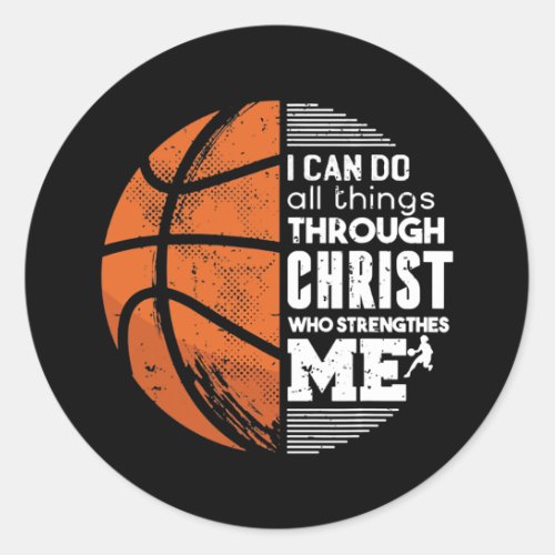 Christian Basketball Love All Things I Can Do Classic Round Sticker