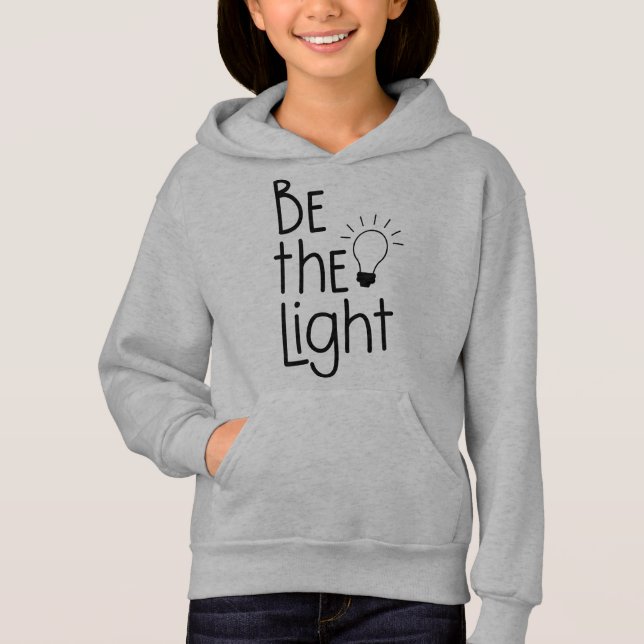 Christian Be The Light Funny Inspirational Hoodie (Front)