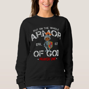 Christian Bible Quote Armor of God Ephesians 611 E Sweatshirt