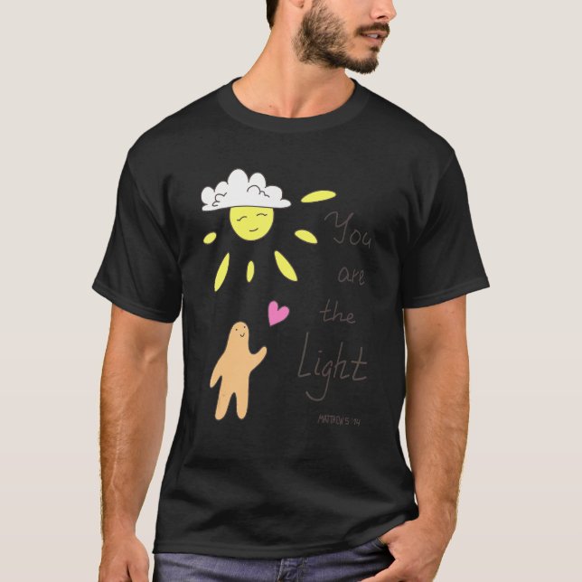 Christian Bible Quote  Matthew 514  You Are The Li T-Shirt (Front)