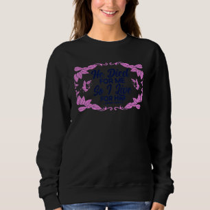 Christian Bible Verse 2 Corinthians 515 Flower But Sweatshirt