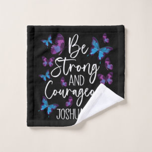 Christian Bible Verse Be Strong Joshua 1:9 Wash Cloth