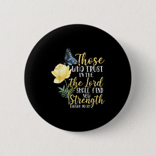 Christian Bible Verse Butterfly Rose Flower Isaiah Button