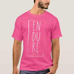 Christian Bible Verse Endure Jesus Rapture Matthew T-Shirt