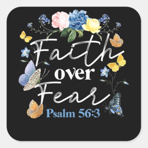 Christian Bible Verse Faith Over Fear Flower Butte Square Sticker