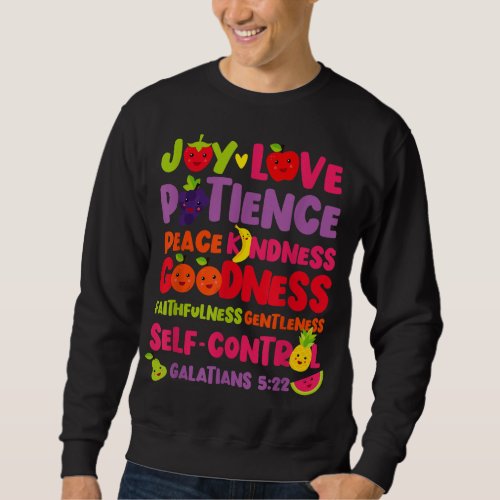 Christian Bible Verse Fruit Of The Spirit Galatian Sweatshirt