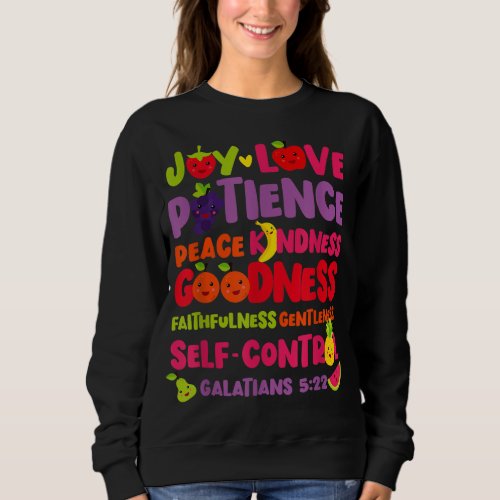 Christian Bible Verse Fruit Of The Spirit Galatian Sweatshirt