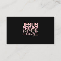 Christian Bible Verse Jesus Way Truth Life