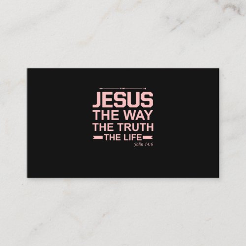 Christian Bible Verse Jesus Way Truth Life Business Card