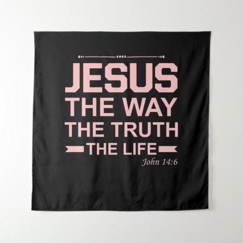 Christian Bible Verse Jesus Way Truth Life Tapestry