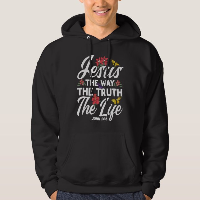 Christian Bible Verse John 146 Flower Butterfly Hoodie (Front)