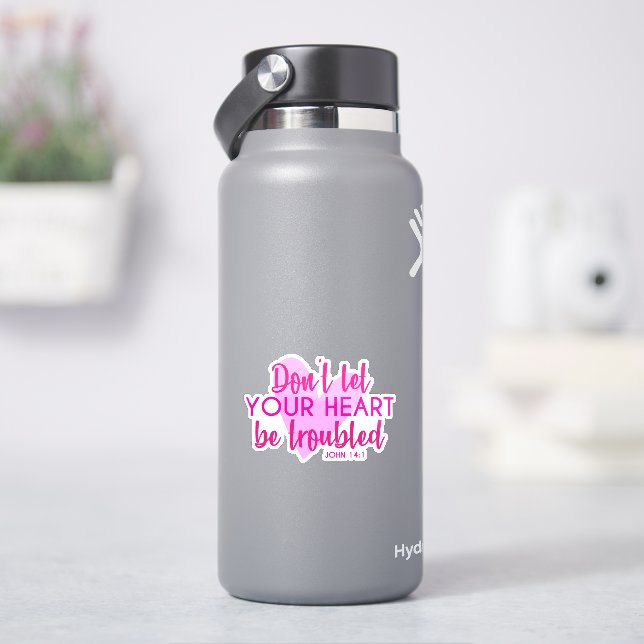 Christian Bible Verse John 14:1 Inspirational Pink Sticker (HydroFlask)