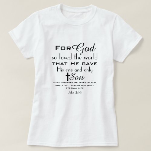 Christian Bible Verse John 316 T_Shirt