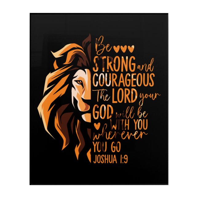 Christian Bible Verse Joshua 1:9 Lion Acrylic Print (Front)
