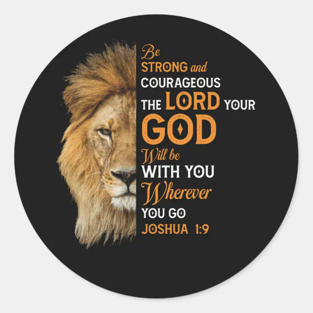 Christian Bible Verse Joshua 1 9 Lion Faith Classic Round Sticker | Zazzle