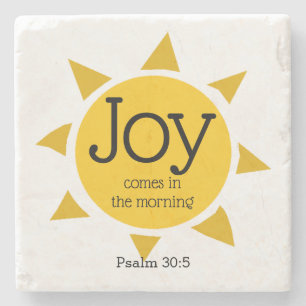 Christian Bible Verse JOY COMES IN THE MORNING Stone Coaster