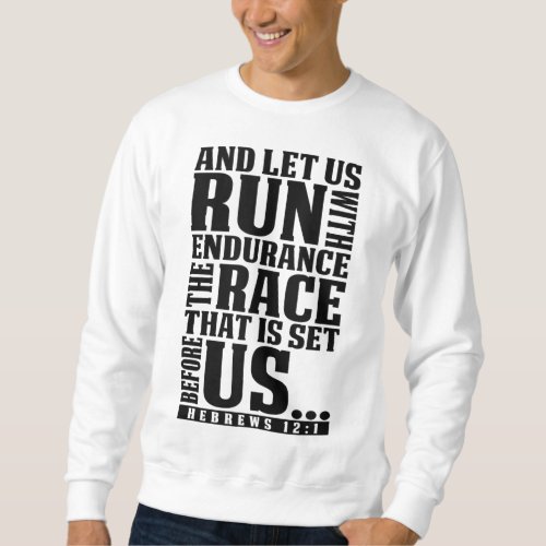 Christian Bible Verse Let Us Run With Endurance Ru Sweatshirt